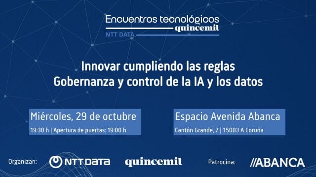 Encuentro Tecnológico Quincemil NTT DATA: Innovar cumpliendo las reglas