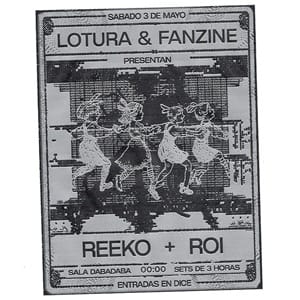 「lotura」 & Fanzinek presentan Reeko + Roi