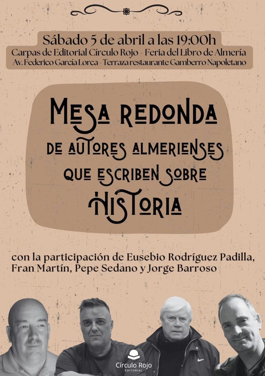 MESA REDONDA DE AUTORES ALMERIENSES QUE ESCRIBEN SOBRE HISTORIA