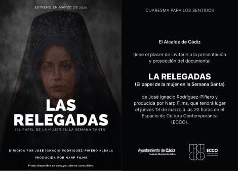 Estreno documental "Las Relegadas: La mujer en la Semana Santa de Cádiz"