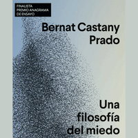 Club de lectura de filosofia: “Una filosofia del miedo” de Bernat Castany Prado