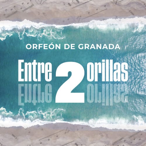 Orfe贸n de Granada - Entre dos orillas