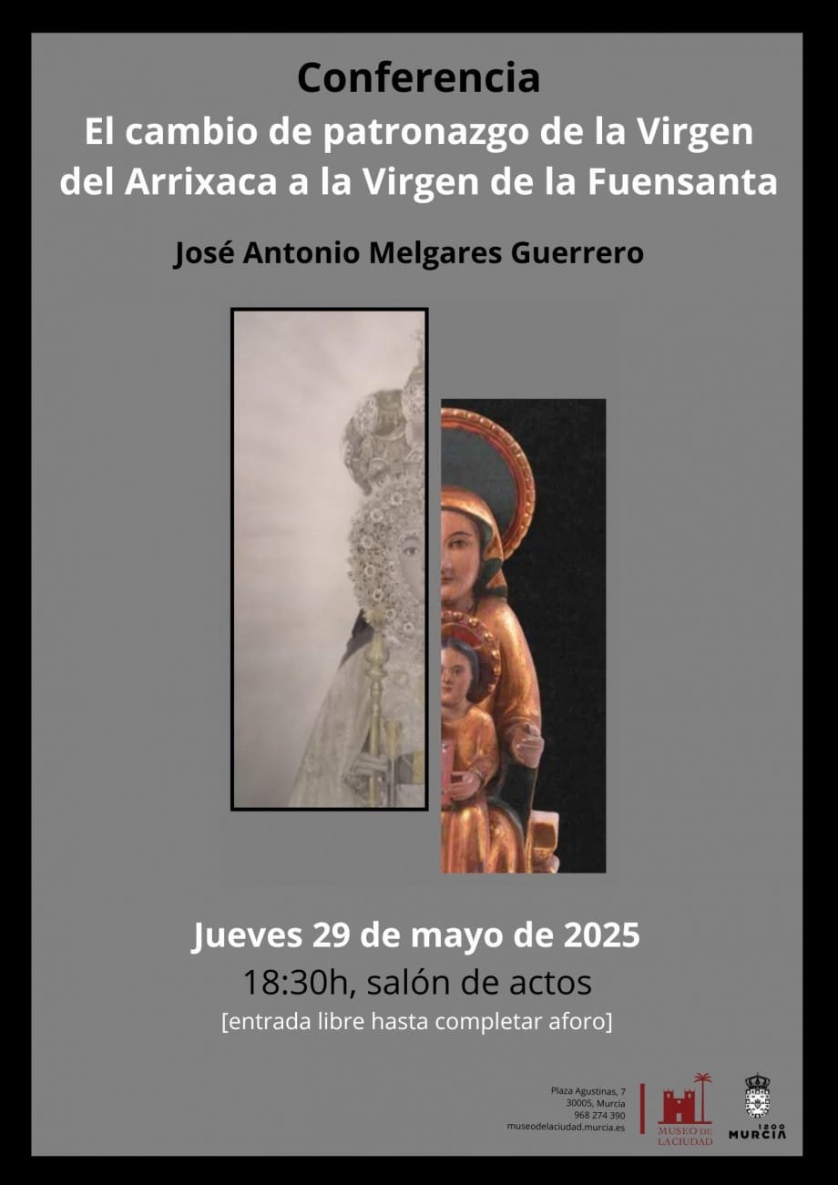 El cambio de patronazgo de la Virgen del Arrixaca a la Virgen de la Fuensanta