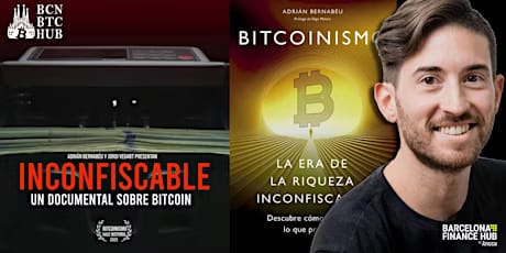 Presentación de Inconfiscable y Bitcoinismo con Adrián Bernabéu