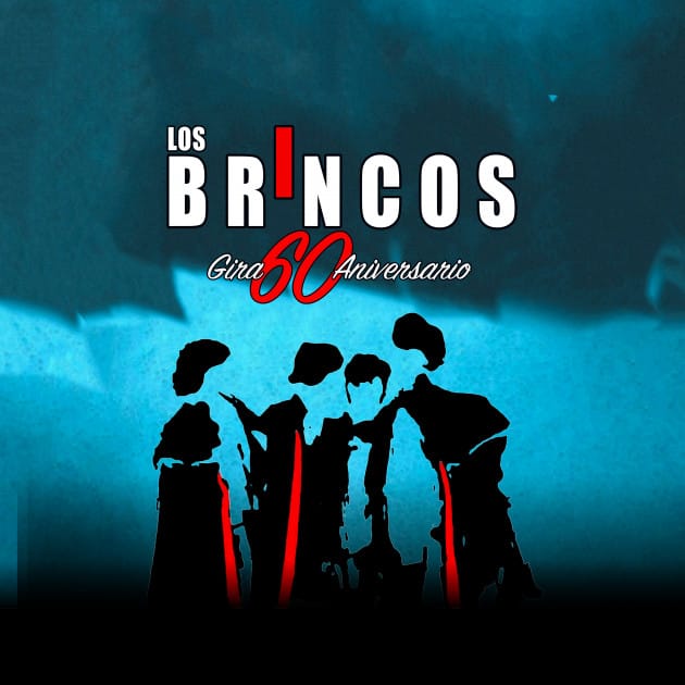 LOS BRINCOS EN GIRA 60 ANIVERSARIO