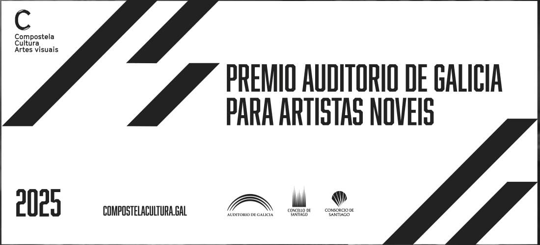 DÉCIMO CUARTO PREMIO AUDITORIO DE GALICIA PARA ARTISTAS NOVEIS 2025