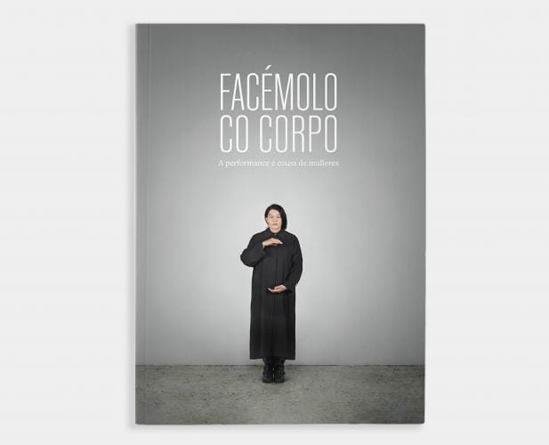 Facémolo co corpo · Presentación da publicación da mostra