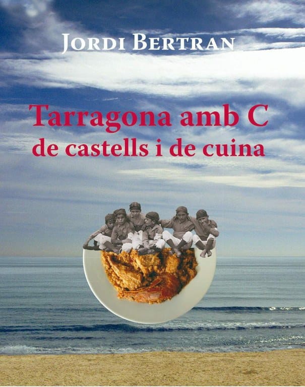 Presentació del llibre Tarragona amb C de castells i de cuina