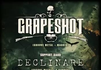 GRAPESHOT + DECLINARE - A CORUÑA