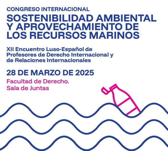 Congreso Internacional ‘Sostenibilidad Ambiental y Aprovechamiento de los Recursos Marinos’