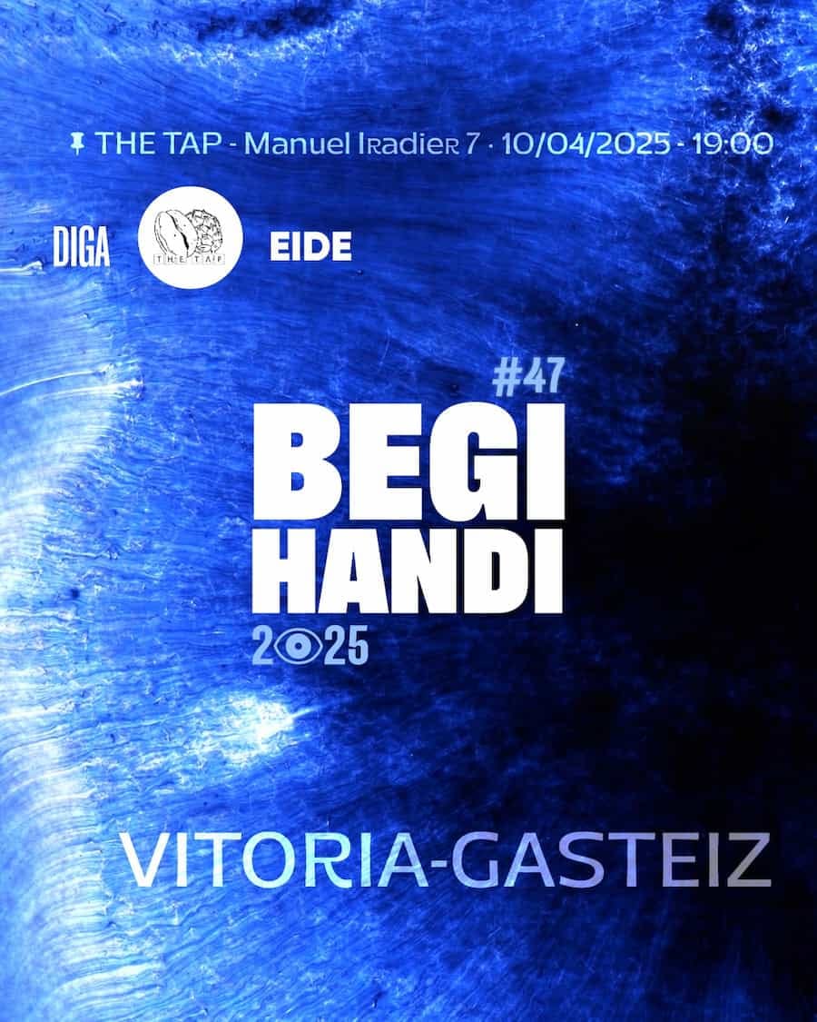 BEGIHANDI #47 Vitoria-Gasteiz
