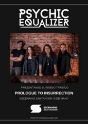 Psychic Equalizer presenta su nuevo trabajo "Prologue to Insurrection"