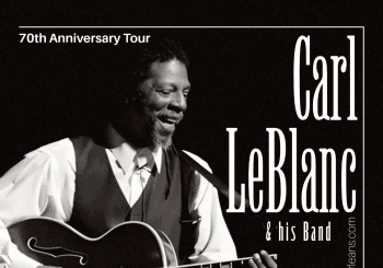Carl LeBlanc & His Band Gira 70 aniversario feat. Carlos Childe