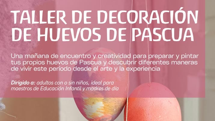 Taller de decoración de Huevos de Pascua