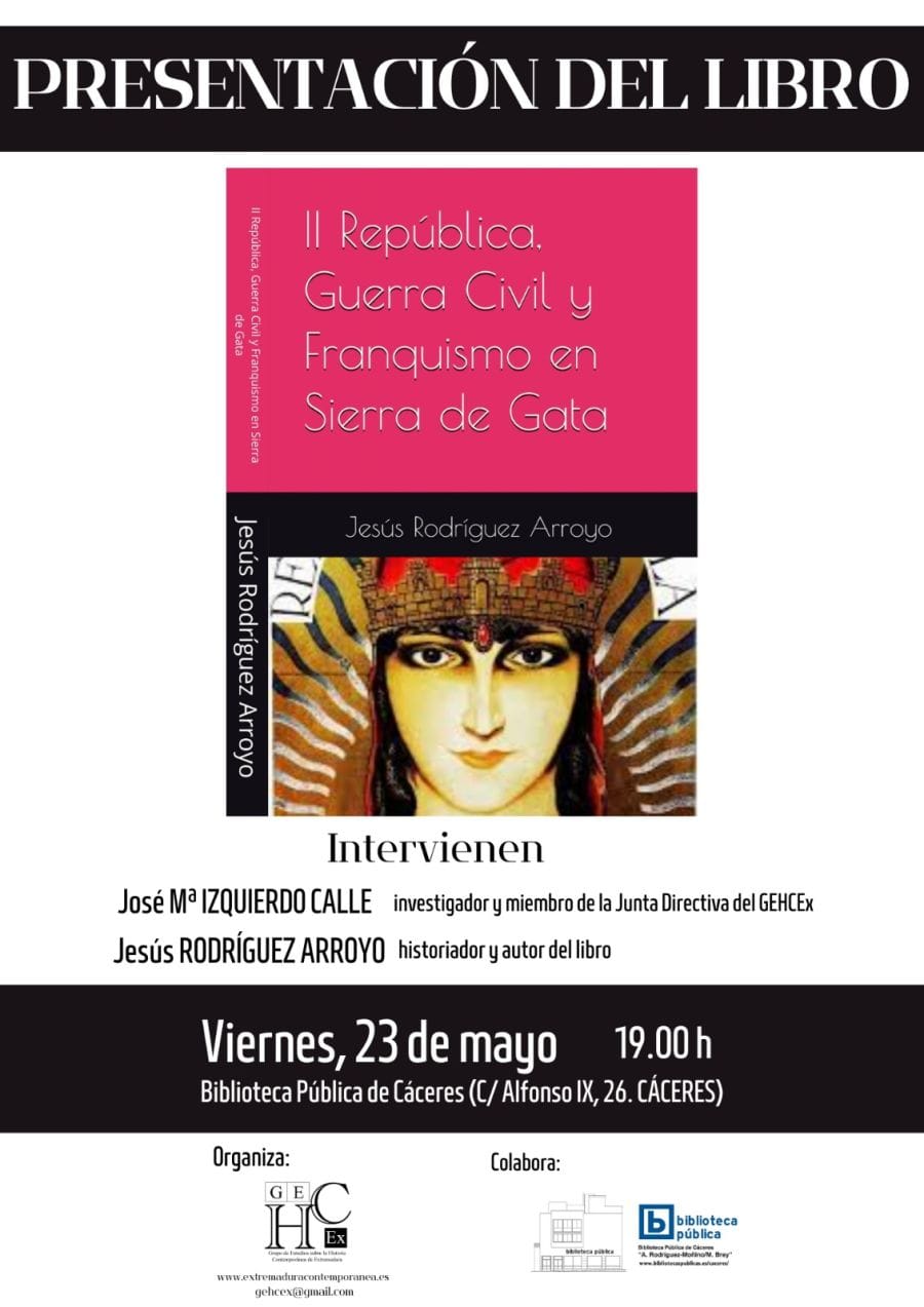 Presentación del libro: II REPÚBLICA, GUERRA CIVIL Y FRANQUISMO EN SIERRA DE GATA