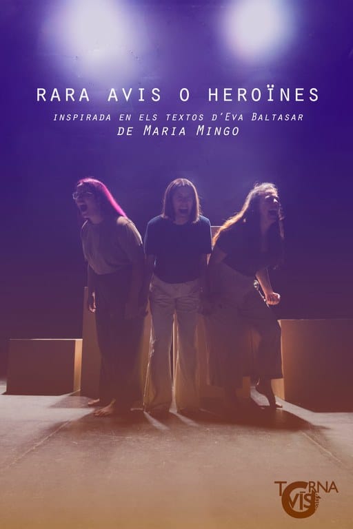 "Rara Avis o Heroïnes"