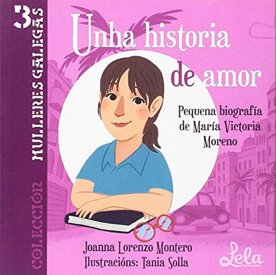Contacontos miúdos: “Unha historia de amor: Pequena biografía de María Victoria Moreno”