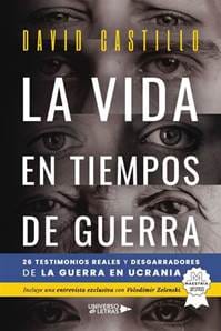 Presentación del libro 'La vida en tiempos de guerra' de David Castillo