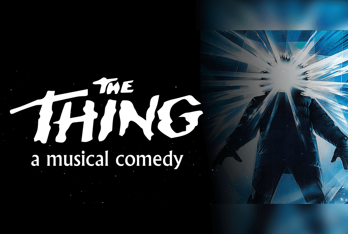 The Thing: The Musical Comedy