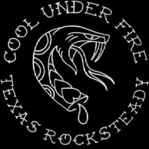 Cool Under Fire - Texas Rocksteady