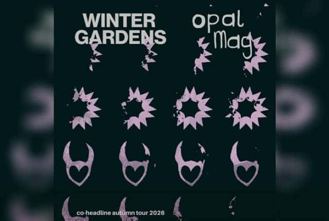 Opal Mag + Winter Gardens
