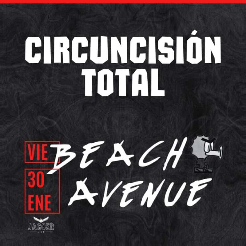 Concierto de Circuncisión Total, Beach Avenue y Rotovator