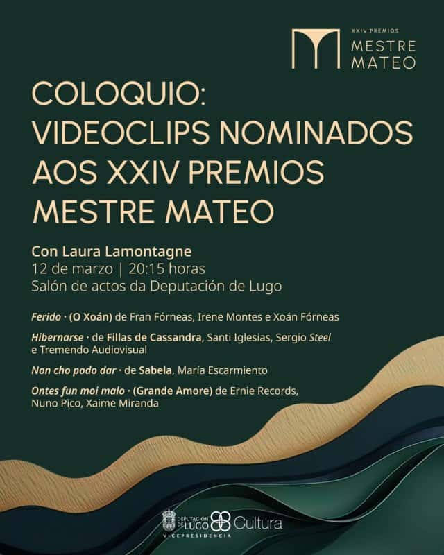 Coloquio: Videoclips Nominados aos XXIV Premios Mestre Mateo 2026