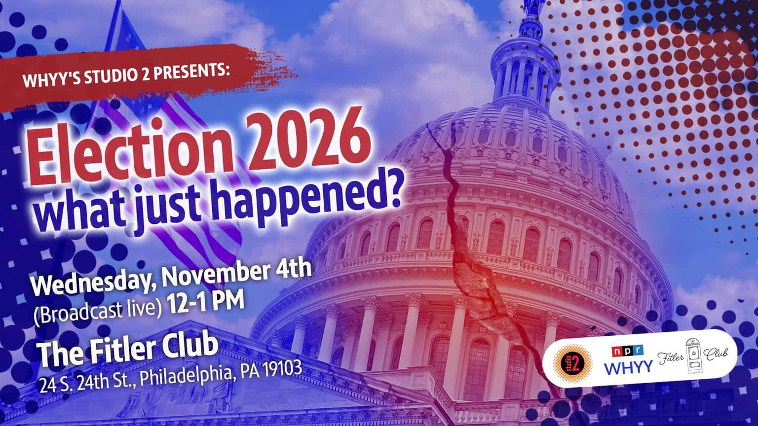 WHYY's Studio 2 Presents: Election 2026 - What Just Happened?