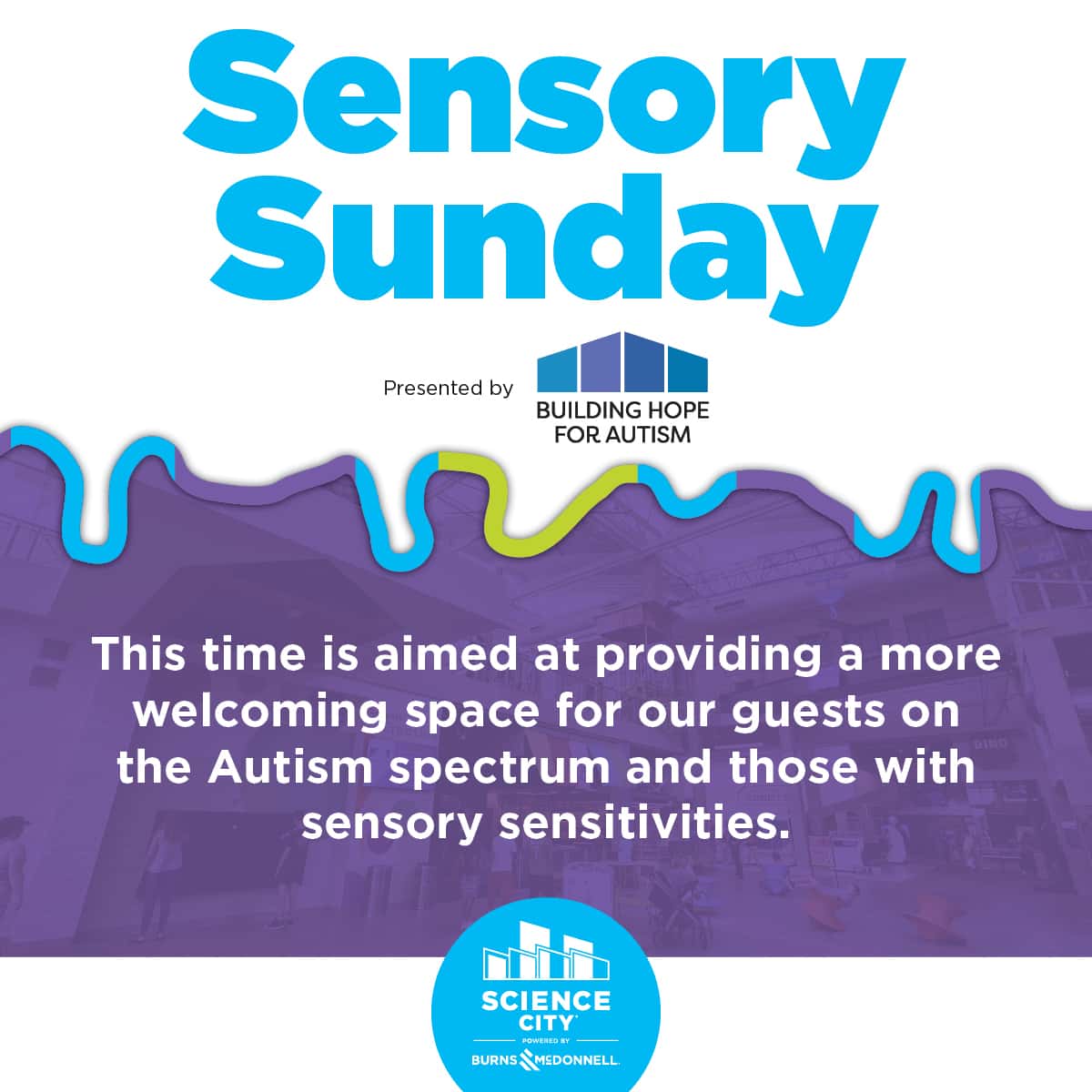 Sensory Sunday in Science City