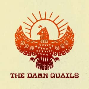 The Damn Quails