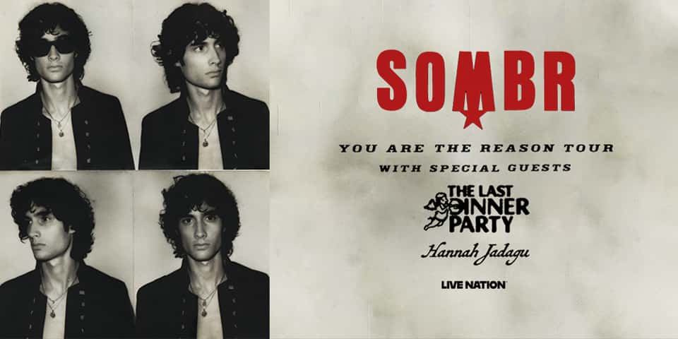 SOMBR: You Are The Reason Tour