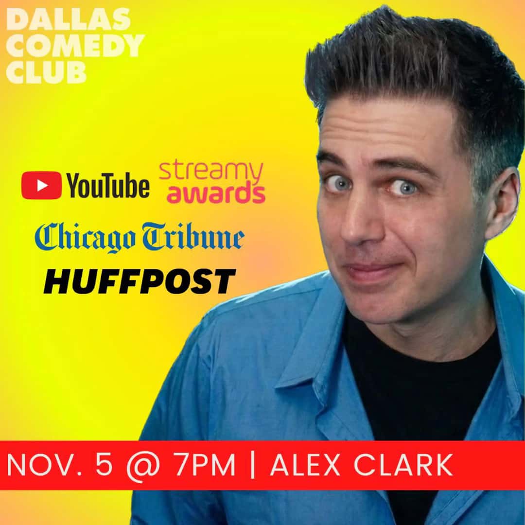 Dallas Comedy Club Presents: Alex Clark