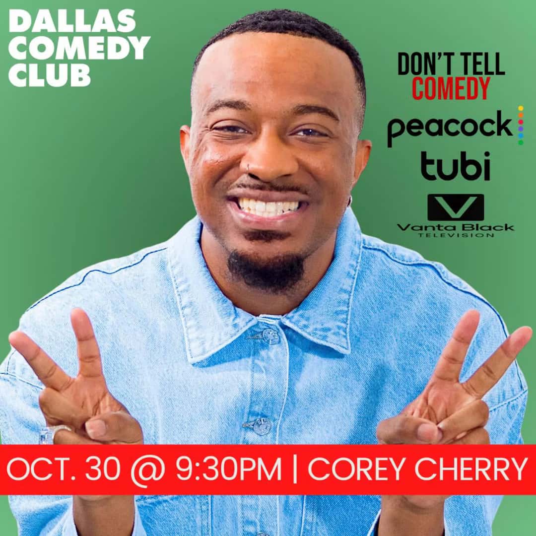 Dallas Comedy Club Presents: Corey Cherry