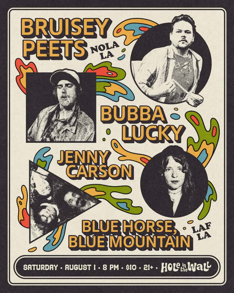 Hole in the Wall Presents: Bubba Lucky, Bruisey Peets, Jenny Carson & Blue Horse, Blue Mountain