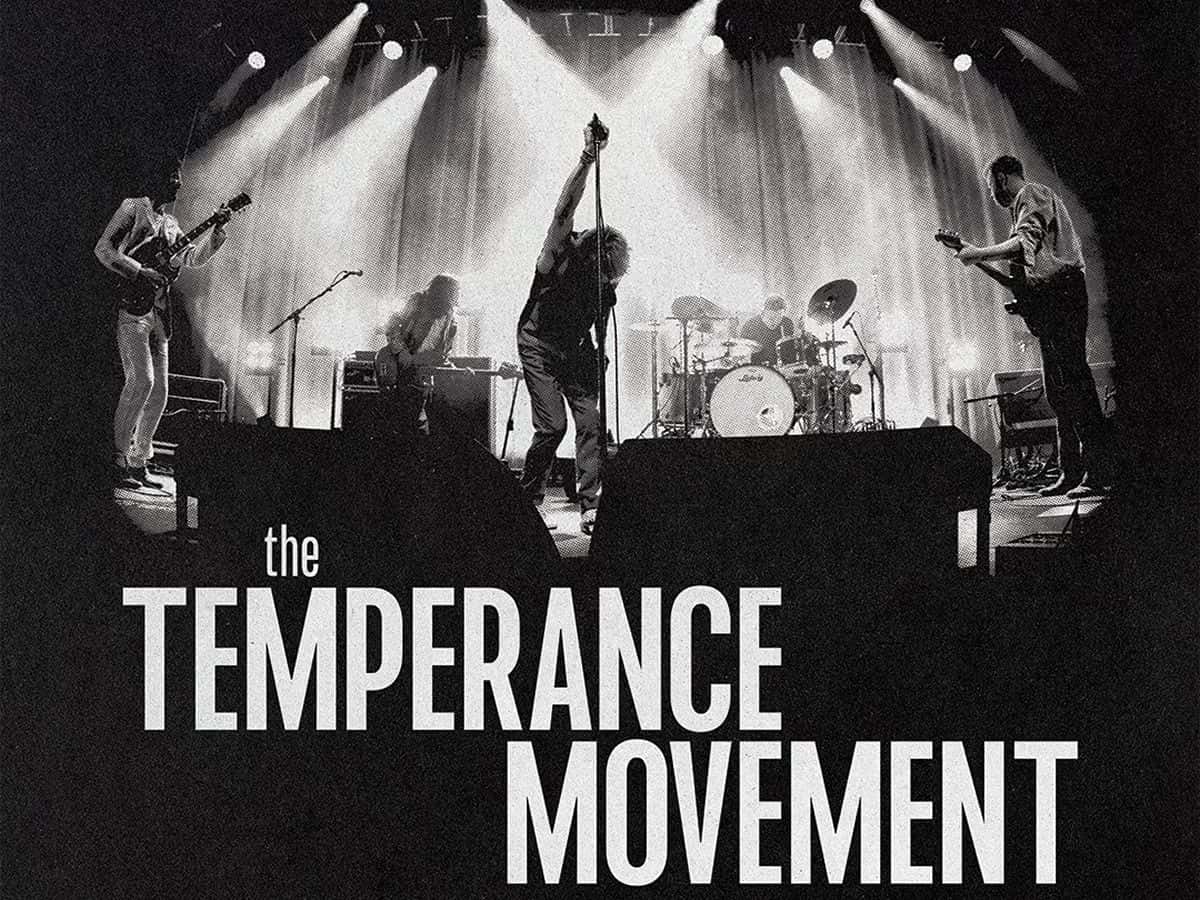 The Temperance Movement - Let It All Out Tour