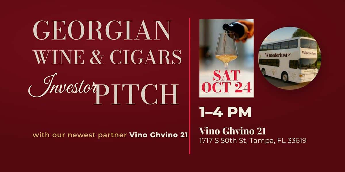 Winederlust Investor Pitch Event: Georgian Wine & Cigars