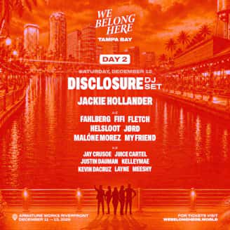 Disclosure (DJ Set) - We Belong Here: Tampa Bay 2026