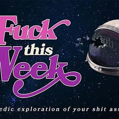 Fuck This Week
