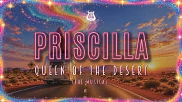 The Lyric Club presents Priscilla Queen of the Desert