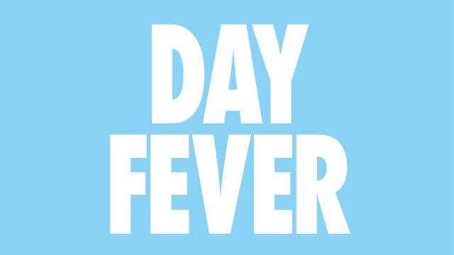 Day Fever