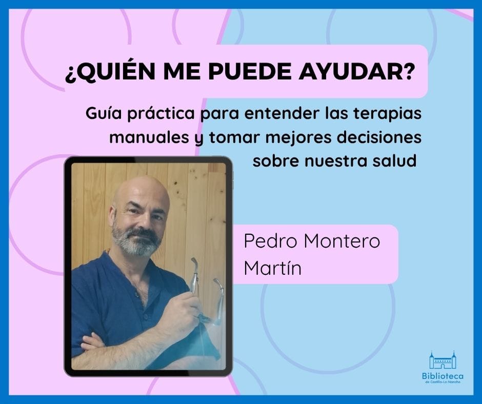 ¿Quién me puede ayudar? Guía práctica para entender las terapias manuales