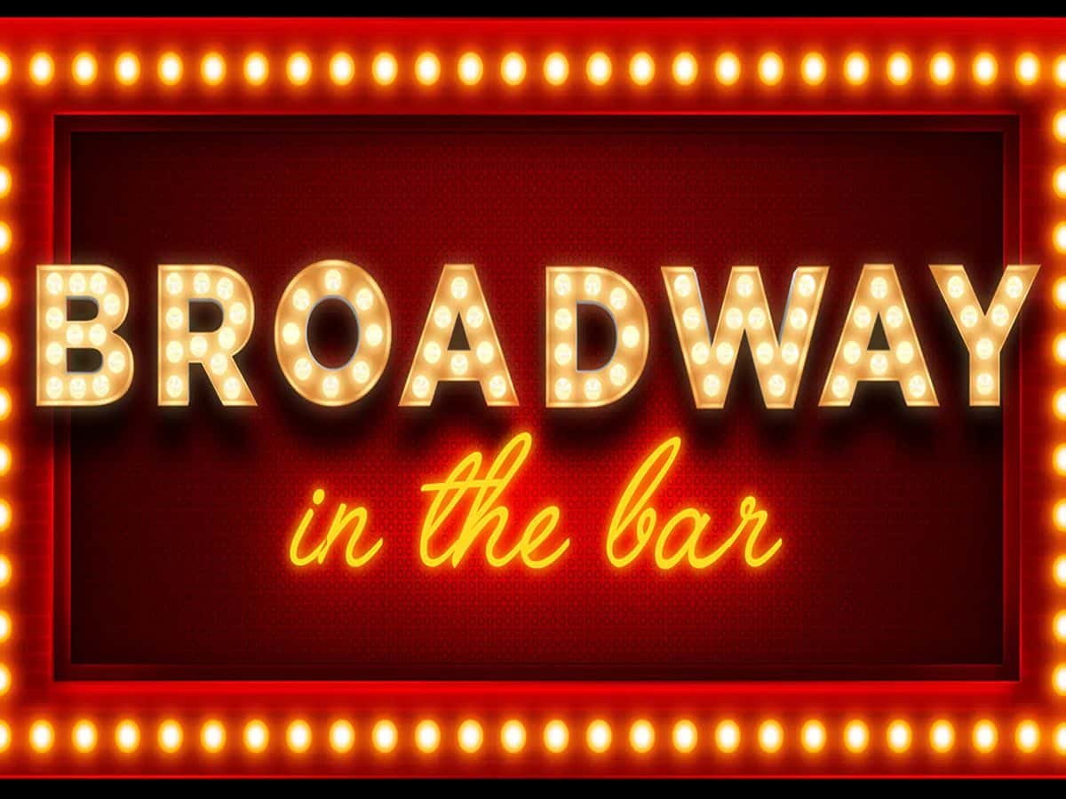 Broadway in the Bar