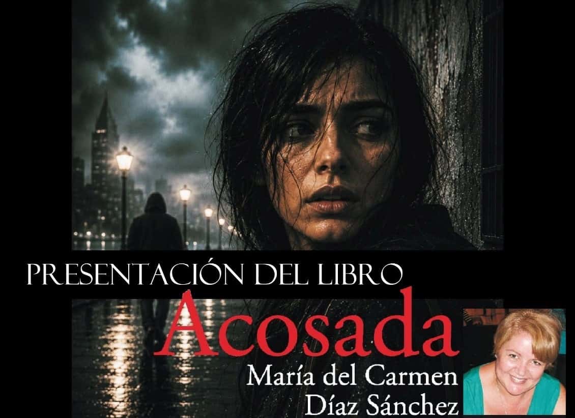 Presentación de la novela 'Acosada' de María del Carmen Díaz Sánchez