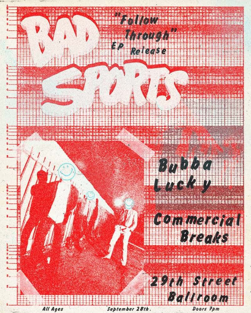Bad Sports EP Release w/ Bubba Lucky & Commercial Breaks