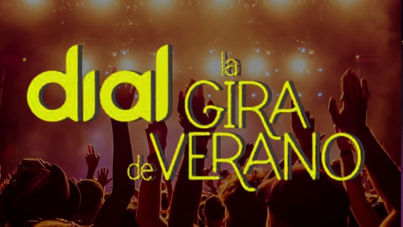 Cadena Dial, La Gira de Verano 2026
