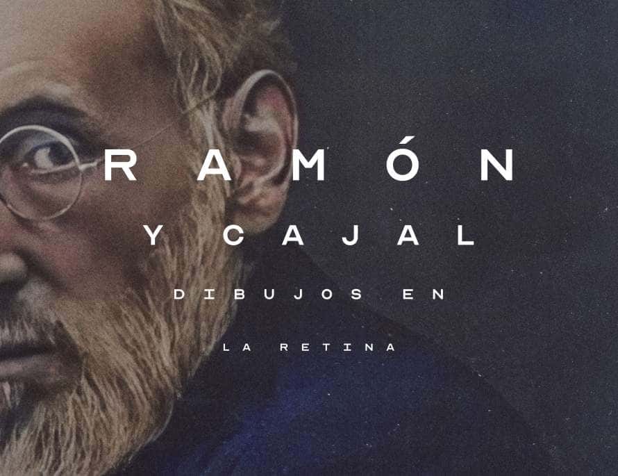 Documental 'Ramón y Cajal: dibujos en la retina'