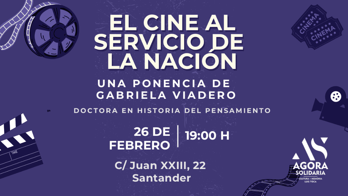 El cine al servicio de la nación, por Gabriela Viadero