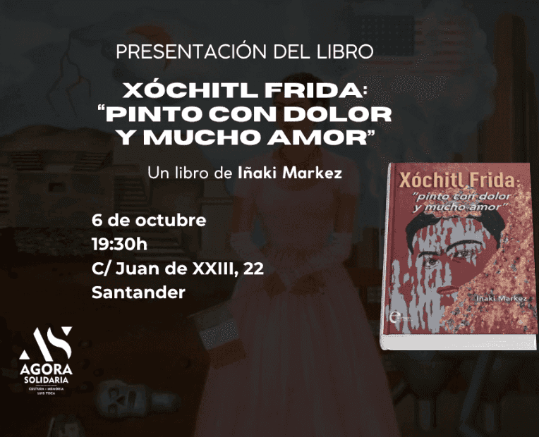 Presentación del libro 'Xóchitl Frida: Pinto con dolor y mucho amor' de Iñaki Markez