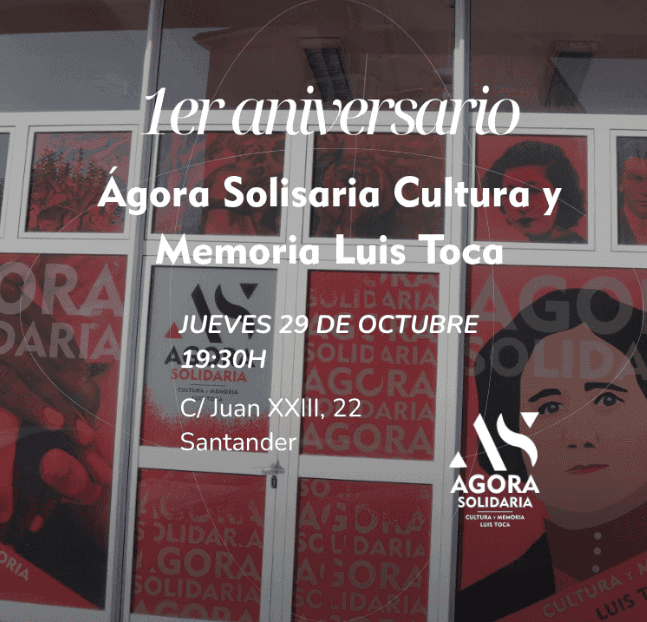 Primer aniversario del Ágora Solidaria Cultura y Memoria Luis Toca