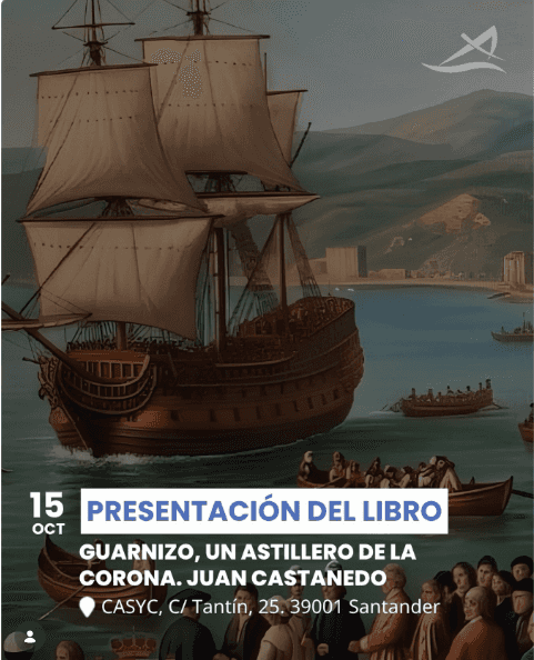 Presentación del libro 'Guarnizo, un astillero de la Corona'